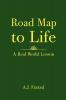 Road Map to Life