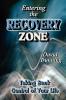 Entering the Recovery Zone: Taking Back Control of Your Life