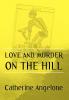 Love and Murder on the Hill