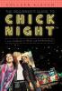 The Beginner's Guide to Chick Night