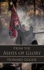 From the Ashes of Glory