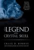 The Legend of the Crystal Skull