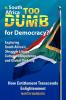 Is South Africa Too Dumb for Democracy?