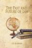 The Past and Future of Law