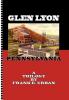 Glen Lyon Pennsylvania - A Trilogy