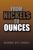 From Nickels to Ounces