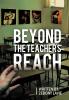 Beyond The Teacher's Reach