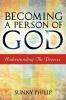 Becoming a Person of God: Understanding the Process