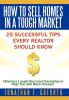 How To Sell Homes in a Tough Market