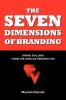 THE SEVEN DIMENSIONS OF BRANDING