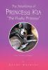 THE ADVENTURES OF PRINCESS KIA THE HUSKY PRINCESS