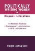 Politically Writing Women in Hispanic Literature