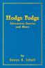 Hodge Podge Adventure Stories and More