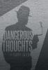 Dangerous Thoughts