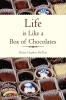 Life Is Like a Box of Chocolates