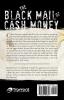 The Black Mail of Cash Money