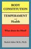 Body Constitution Temperament and Health: What about the Mind?