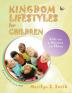 Kingdom Lifestyles for Children