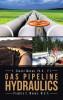 Gas Pipeline Hydraulics