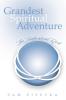 Grandest Spiritual Adventure