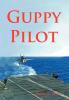 Guppy Pilot