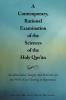 A   Contemporary Rational Examination of the Sciences of the Holy Qur' N