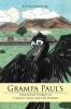 Grampa Paul's Adventure Stories of Charlie Crow and His Friends