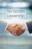 No-Secrets Leadership