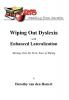 Wiping Out Dsylexia with Enhanced Lateralization