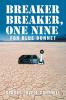 Breaker Breaker One Nine for Blue Bonnet