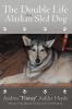 The Double Life of an Alaskan Sled Dog