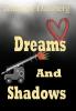 Dreams and Shadows