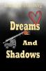 Dreams and Shadows