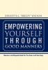 Empowering Yourself Through Good Manners