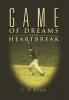 Game of Dreams and Heartbreak