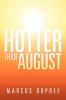 Hotter Than August