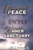 Bringing Peace Into Your Inner Sanctuary