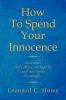 How to Spend Your Innocence