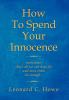 How To Spend Your Innocence