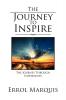 The Journey to Inspire: The Journey Through Inspiration