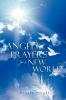 Angelic Prayers For A New World