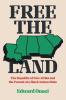 Free the Land: The Republic of New Afrika and the Pursuit of a Black Nation-State (Justice Power and Politics)