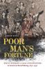 Poor Man's Fortune: White Working-Class Conservatism in American Metal Mining 1850–1950