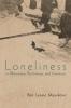 Loneliness in Philosophy Psychology and Literature