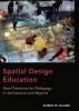 Spatial Design Education