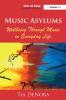 Music Asylums: Wellbeing Through Music in Everyday Life