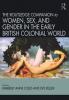 Routledge Companion to Women Sex and Gender in the Early British Colonial World