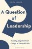 A Question of Leadership