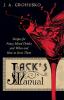 Jack's Manual on the Vintage and Production Care and Handling of Wines and Liquors - A Handbook of Information for Home Club or Hotel - Recipes for Fancy Mixed Drinks and When and How to Serve them