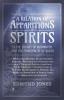 A Relation of Apparitions of Spirits in the County of Monmouth and the Principality of Wales;With other Notable Relations from England; Together with ... of Spirits tends to Irreligion and Atheism